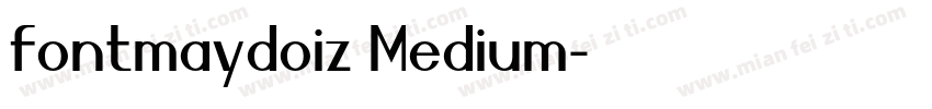 fontmaydoiz Medium字体转换